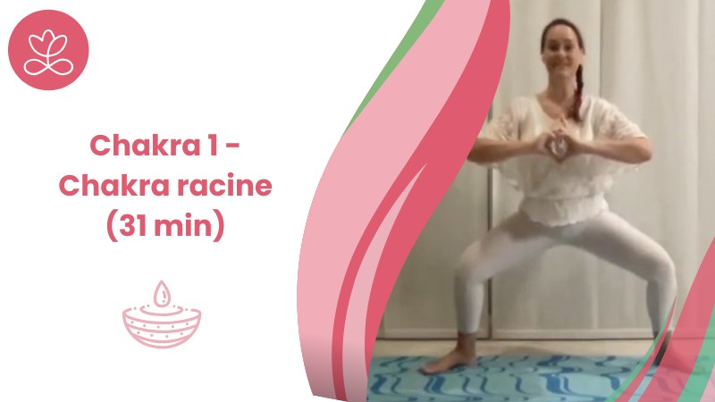 1. Chakra 1 - Chakra racine (31 min)